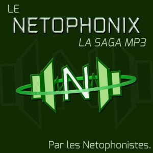 le netophonix (saga mp3)